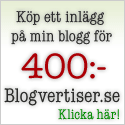 Köp en recension på min blogg på blogvertiser.se